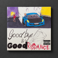 Goodbye & Good Riddance | Juice WRLD